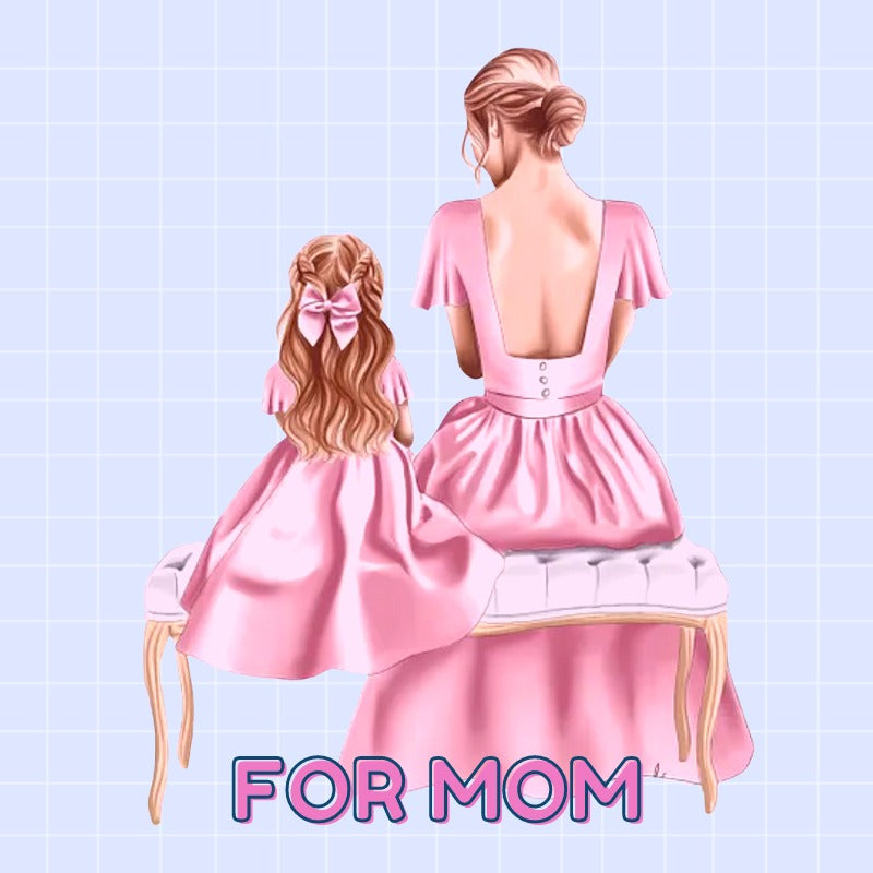 For Mom