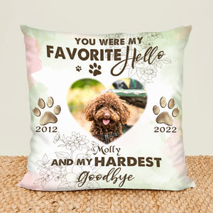 Personalized Memorial Pillow For Lost Pets You Were My Favorite Hello And My Hardest Goodbye