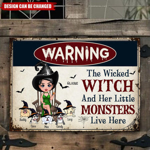 Warning Doll Wicked Witch And Little Monsters Cute Dogs Live Here Personalized Metal Sign