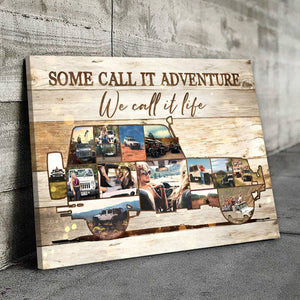 Personalized Off-road SUV Vehicle Photo Collage Poster Some Call It Adventure We Call It Life