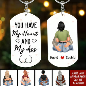 You Have My Heart And My Ass - Personalized Keychain - Valentine Gift For Couple