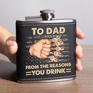 To Dad, From The Reasons You Drink - Family Personalized Hip Flask