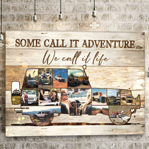 Personalized Off-road SUV Vehicle Photo Collage Poster Some Call It Adventure We Call It Life