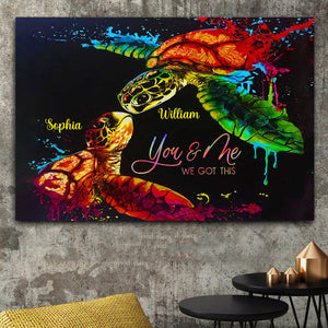 Personalized You And Me We Got This Turtle Couple Poster Canvas Print