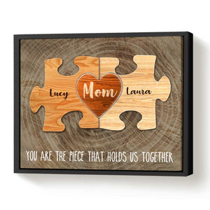 You Are The Piece That Holds Us Together Personalised Puzzle Mom Canvas Prints