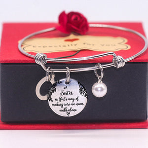 For Sister - A Sister Is God's Way Of Making Sure We Never Walk Alone Bangle