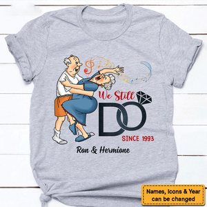 Personalized Gift For Old Couples We Still Do Since T-Shirt