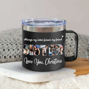 Gift For Sister/Friend/BFF/Bestie/Cousins - Personalized 14oz Stainless Steel Tumbler With Handle