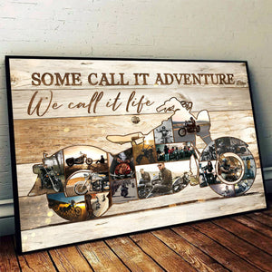 Personalized Motorcycle Photo Collage Poster Some call it adventure we call it life