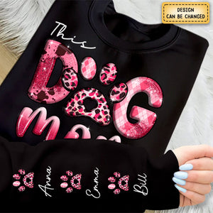 Life Is Better With Dog - Dog mom Personalized Sweatshirt