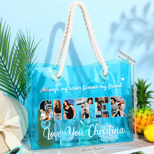 Always My Sister Forever My Friend Personalized Clear Beach Tote Bag