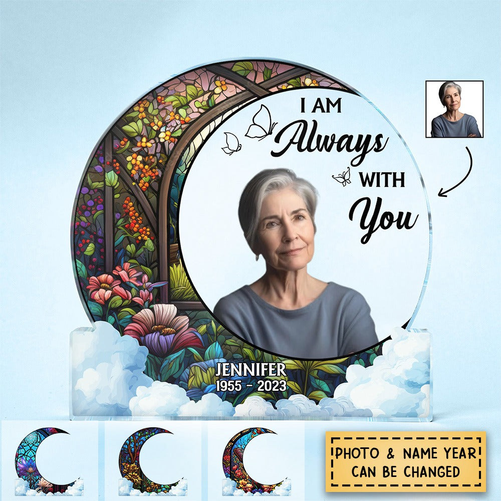 Always With You - Memorial Gift - Personalized Round Shaped Acrylic Plaque