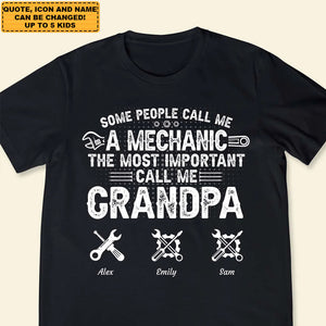 Personalized T-Shirt Some People Call Me A Mechanic Dad, Gift For Father, Grandpa