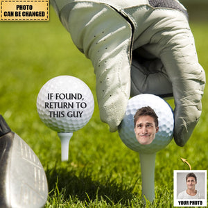 If Found Return To This Guy Personalized Golf Ball- Gift For Dad, Grandpa,Golf Lover