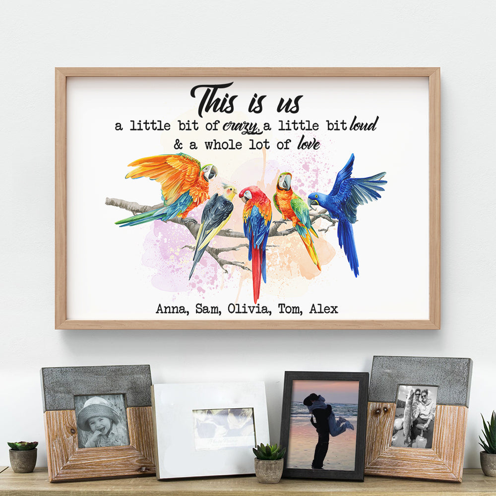 This Is Us Crazy Loud Love, Personalized Parrot Family Canvas Print