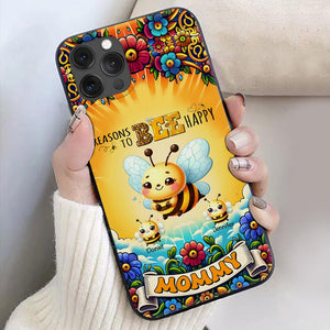 Reasons To Bee Happy Grandma Nana Gigi Enter Kid Names - Personalized Phone case