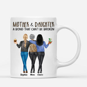 Mother & Daughters A Bond That Can't Be Broken - Gift For Mom, Mother, Grandma - Personalized Mug