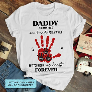 Personalized T-Shirt - Father's Day You Hold My Heart Forever