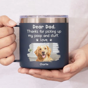 Thanks For Picking My Stuff - Dog & Cat Personalized 14oz Stainless Steel Tumbler With Handle