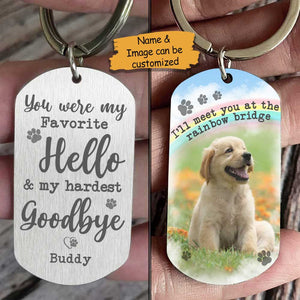 You Were My Hardest Goodbye Personalized Dog Stainless Steel Keychain