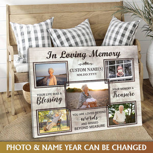 In Loving Memory You Life Was A Blessing - Personalized Memorial Canvas/Poster