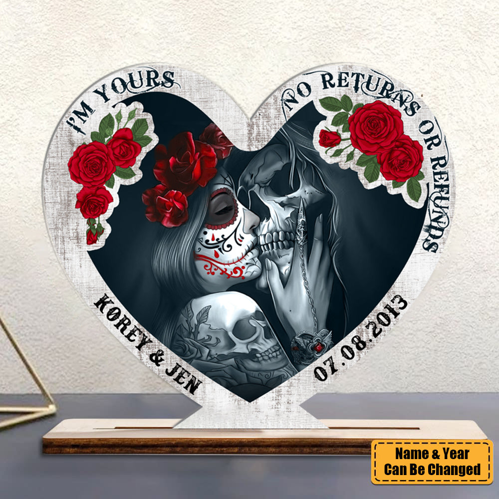 I'm Yours No Returns Or Refunds - Skull Couple Personalized Wood Plaque