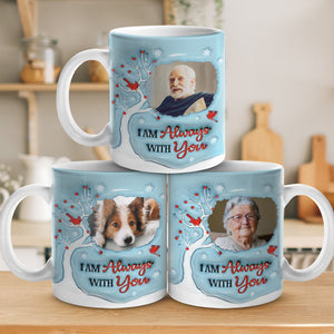 I'm Always With You - Memorial Personalized Mug - Sympathy Gift For Family Members