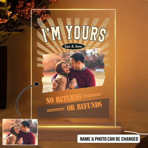 Personalized Your Couple Image I'm Yours No Returns or Refunds Couple Led Lamp Acrylic Plaque