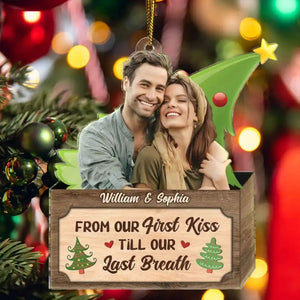 Custom Photo Christmas Couple From Our First Kiss Till Our Last Breath - Personalized Acrylic Ornament