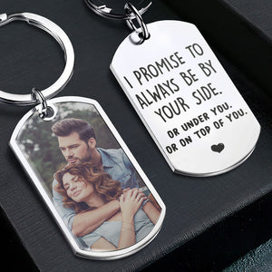 I Promise To Be Personalized Engraved Stainless Steel Keychain