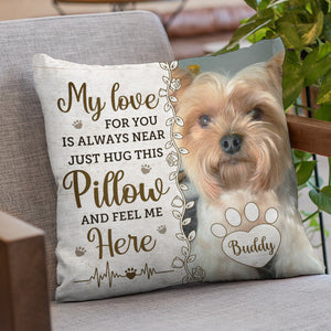 Then You Know I'm Here Memorial Personalized Custom Pillow Sympathy Gift, Gift For Pet Lovers