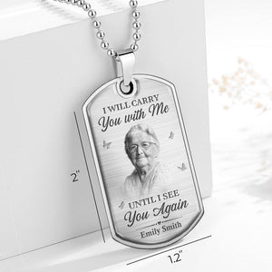 Personalized I Will Carry You With Me Memorial Necklace