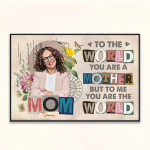 You Are The World To Me Mother's Day Gift For Mom Personalized Canvas Print