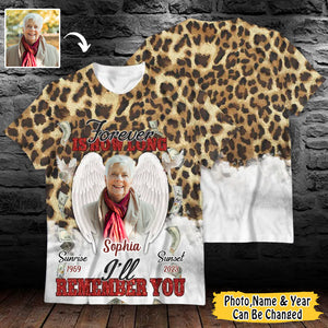 Personalized Memorial Shirt Angel Wings Leopard Forever Is How Long I'll Remember You 3D T-Shirt