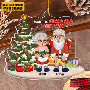 I Want To Grow Old With You - Personalized Couple Ornament