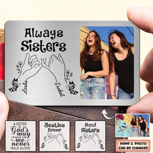 A sister is a god's way Personalized Metal Wallet Card