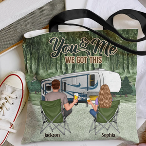 Personalized Cloth Tote Bag - Gift For Camping Lovers - You And Me We Got This