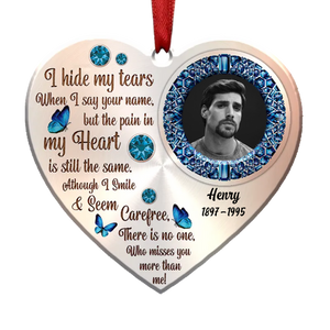 Memorial Gift - I Hide My Tears - Personalized Ornament