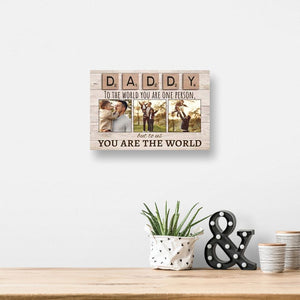 Personalized Daddy To Us You Are The World Canvas Prints