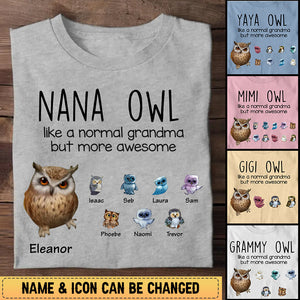 Personalized Nana Owl like a Normal Grandma but More Awesome T-Shirt