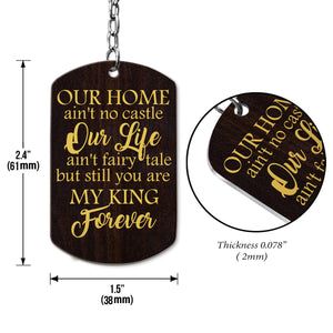 Personalized But Still You Are My King Forever Couple Husband Gift Keychain