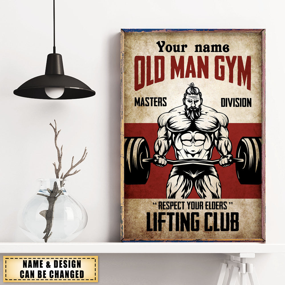 Old Man Gym - Personalized Poster - Gift For Gymer - Old Man Lifting