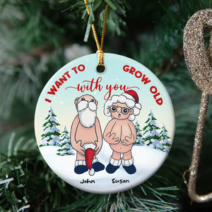 Funny Santa Couple Ceramic Ornament - Personalized Christmas Gift - Want To Grow Old With You