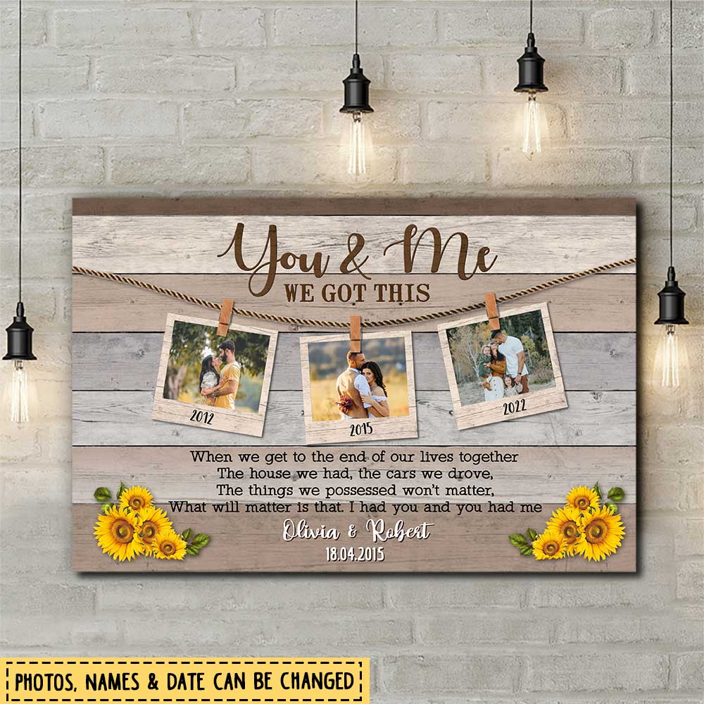 Upload Photos You & Me We Got This Custom Names & Date Wedding Anniversary Couple Canvas