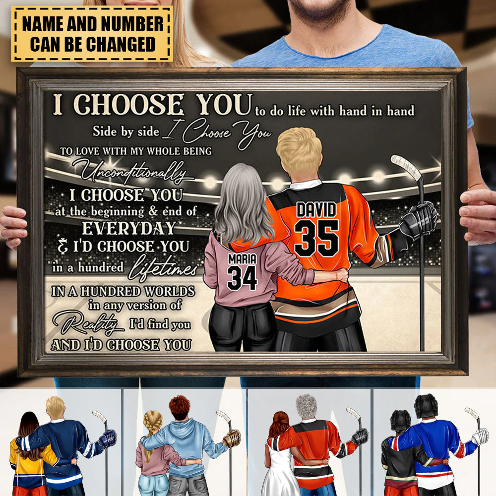 Personalized Hockey Couple Poster - I Choose You To Do Life With Hand In Hand, Side By Side