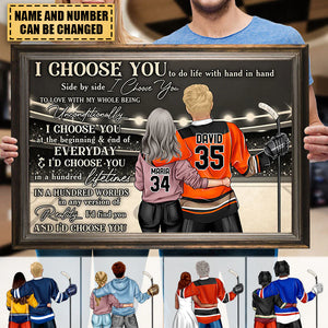 Personalized Hockey Couple Poster - I Choose You To Do Life With Hand In Hand, Side By Side